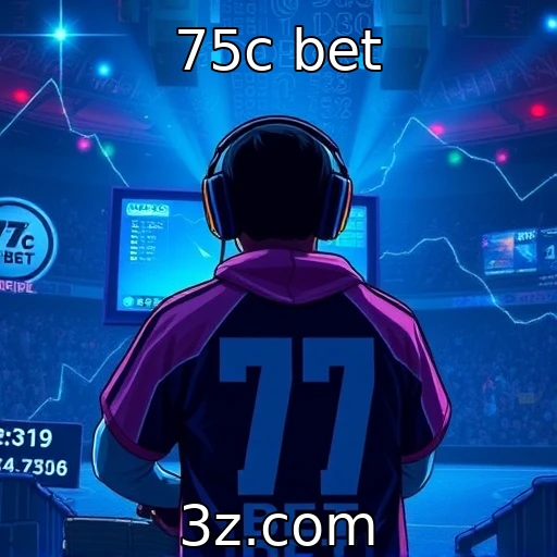 75c bet E-sports em Alta: Cenários Competitivos que Prometem Surpresas